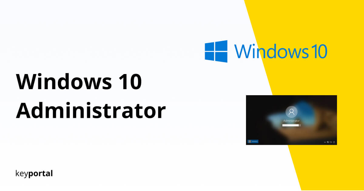 How to Enable or Disable an Administrator Account in Windows 10