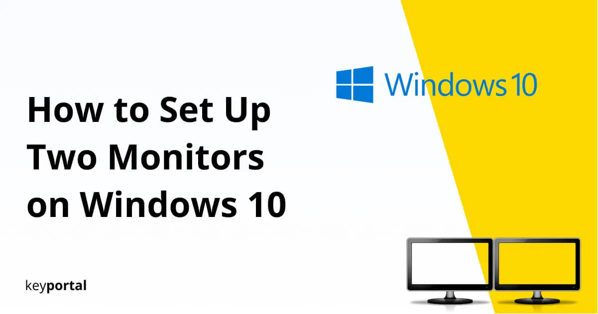 how to set up two monitors on Windows 10